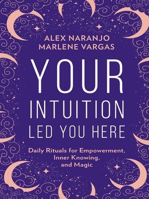 cover image of Your Intuition Led You Here